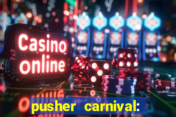 pusher carnival: coin master